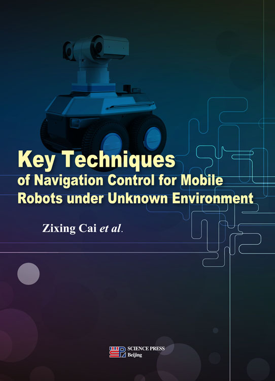 Key Techniques of Navigation Control for Mobile Robots under Unknown Environment