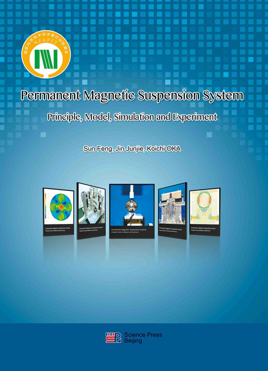 Permanent Magnetic Suspension System: Principle, Model, Simulation and Experiment