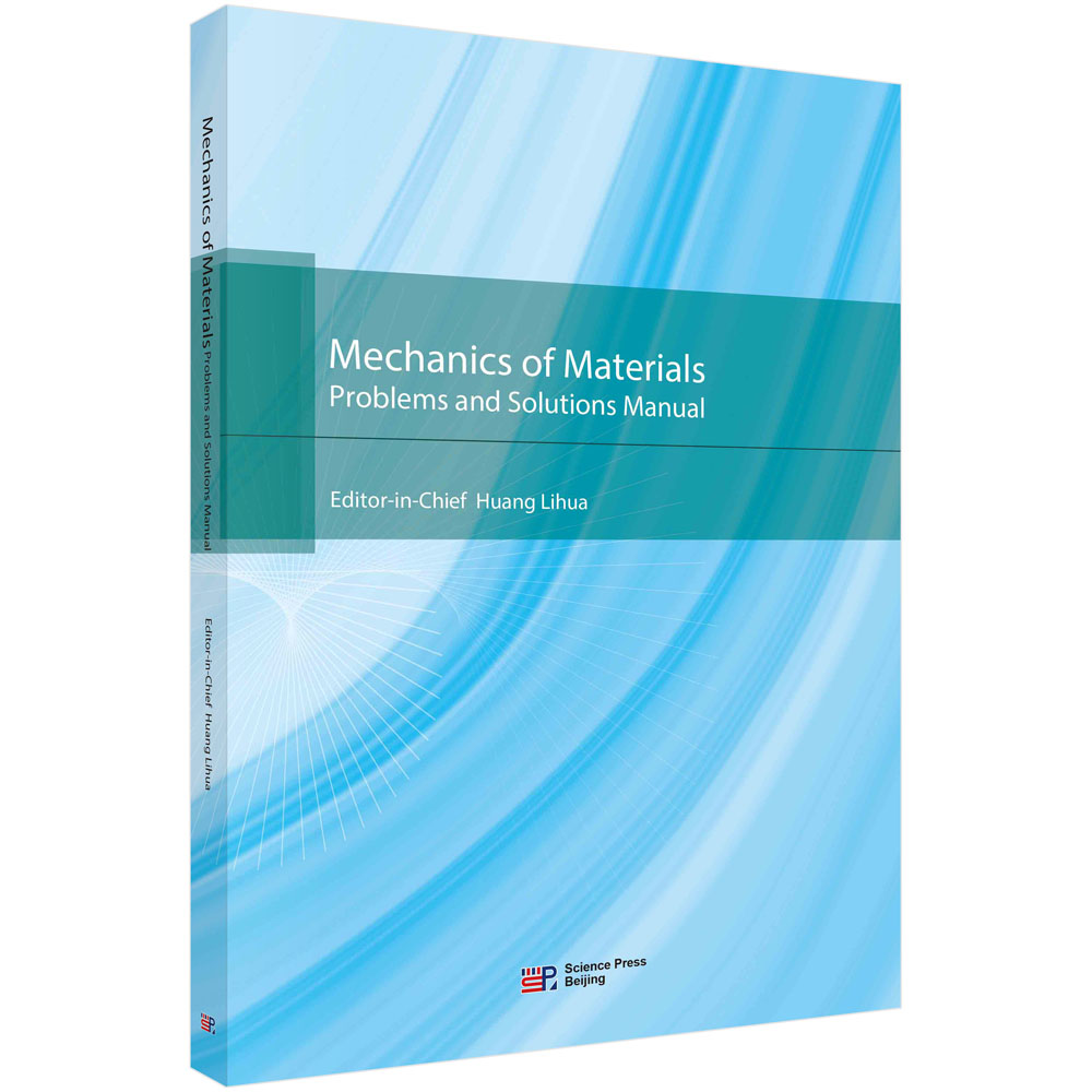 Mechanics of Materials：Problems and Solutions Manual（ 材料力学习题及解答:英文版)