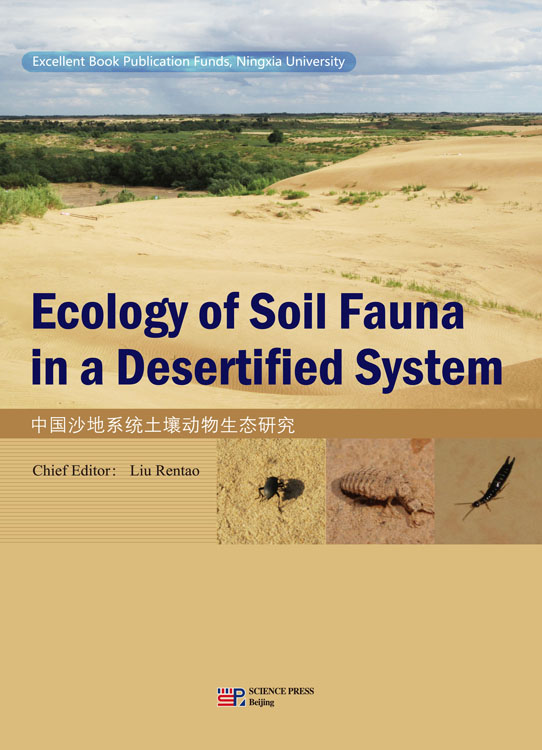 Ecology of Soil Fauna in a Desertified System(中国沙地系统土壤动物生态研究)