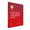 Scientific Metrics: Towards Analytical and Quantitative Sciences（科学测度学）