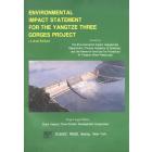ENVIRONMENTAL IMPACT STATEMENT FOR THE YANGTZE THREE GORGES PROJECT(A Brief Edition)